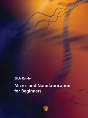 cover image of Micro- and Nanofabrication for Beginners